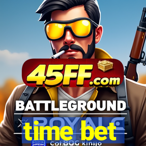 time bet